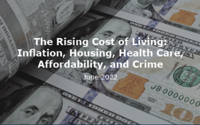The Rising Cost of Living: Inflation, Housing, Health Care, Affordability, and Crime