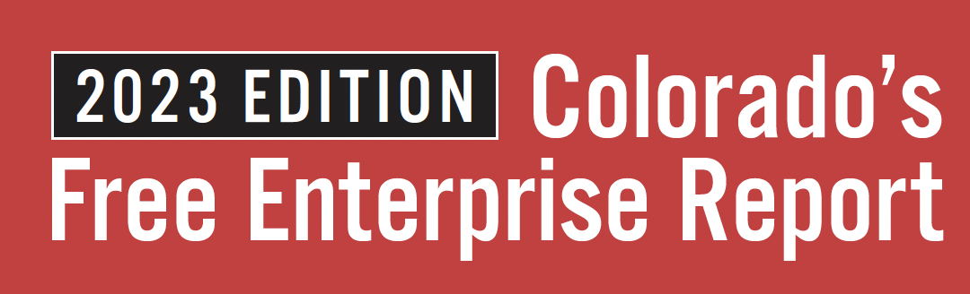 Colorado’s Free Enterprise Report – 2023 Edition
