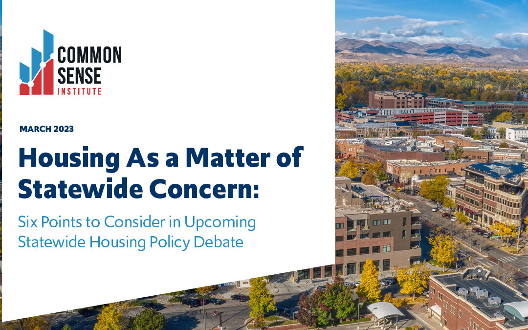 Housing As a Matter of Statewide Concern: Six Points to Consider in Upcoming Statewide Housing Policy Debate