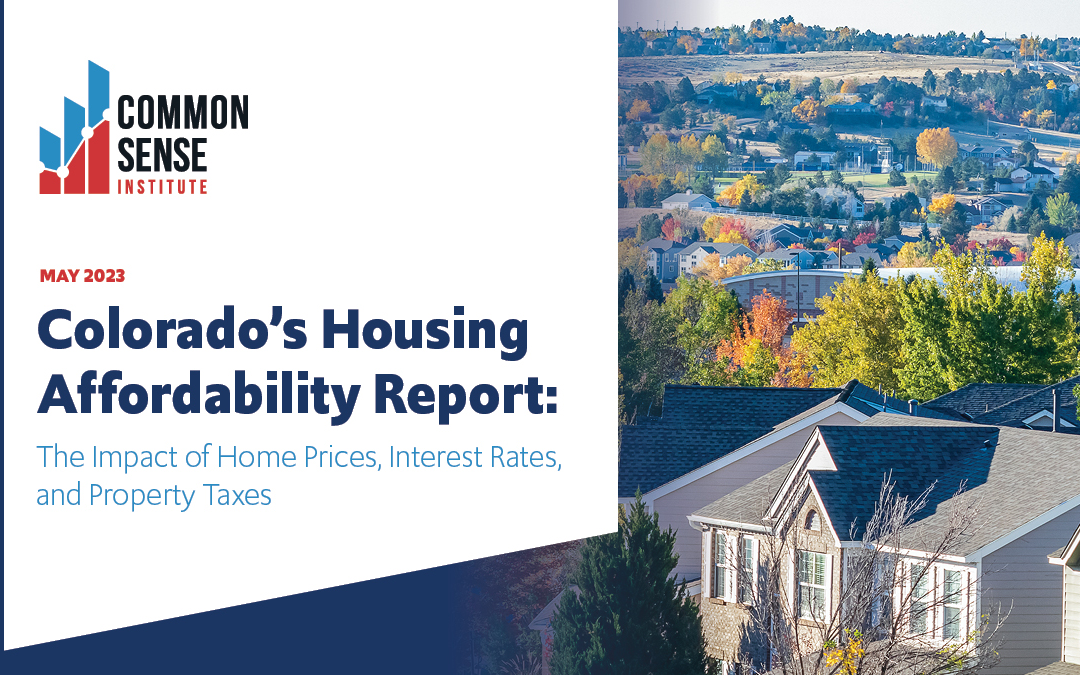 Colorado’s Housing Affordability Report: The Impact of Home Prices, Interest Rates, and Property Taxes
