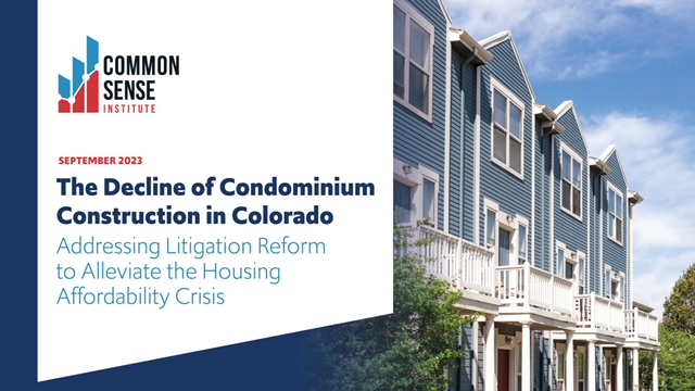 The Decline of Condominium Construction in Colorado: Addressing Litigation Reform to Alleviate the Housing Affordability Crisis