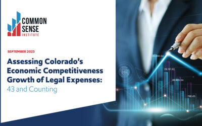 Assessing Colorado’s Economic Competitiveness Growth of Legal Expenses: 43 and Counting