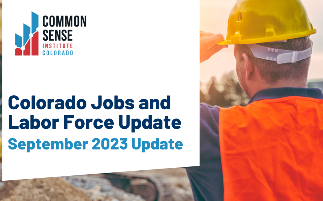 Colorado Jobs and Labor Force Update – September 2023 Update