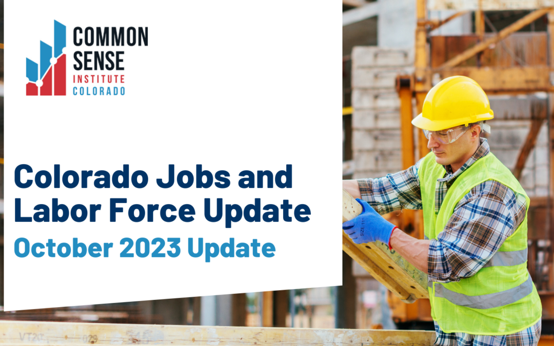 Colorado Jobs and Labor Force Update – October 2023 Update