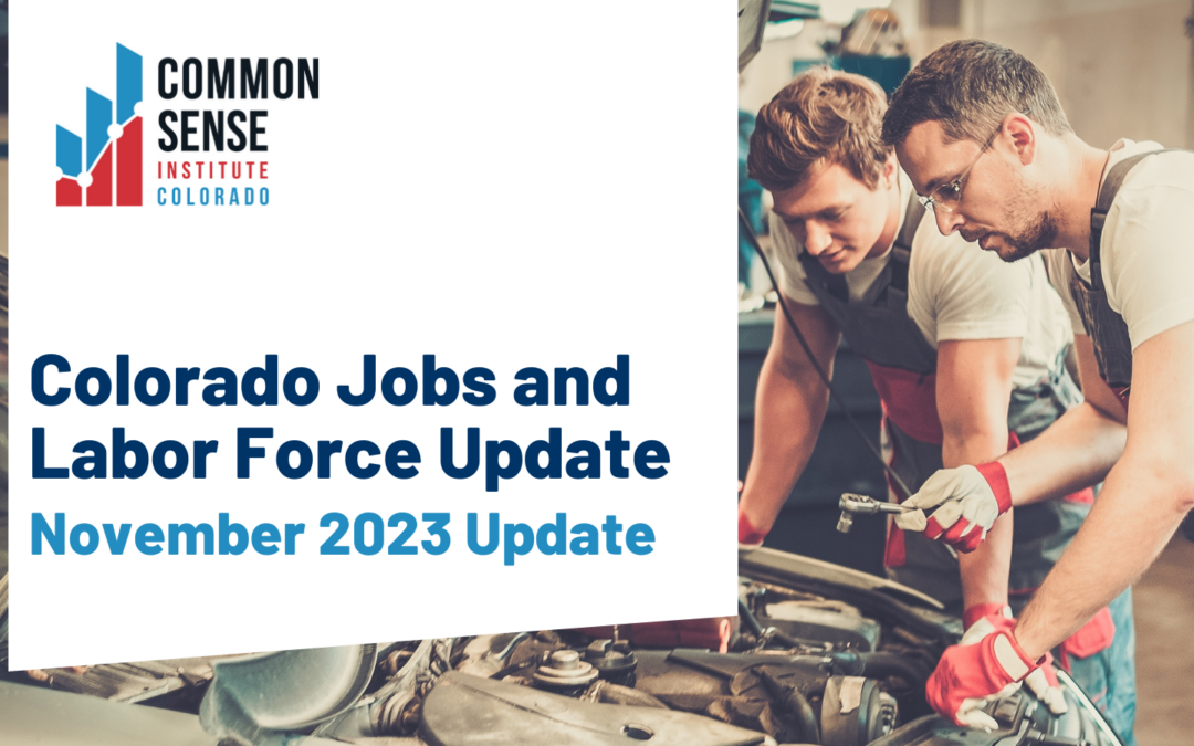 Colorado Jobs and Labor Force Update – November 2023 Update