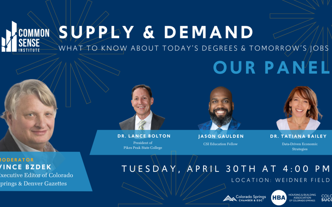 Colorado Springs- Supply & Demand: What to Know About Today’s Degrees & Tomorrow’s Jobs