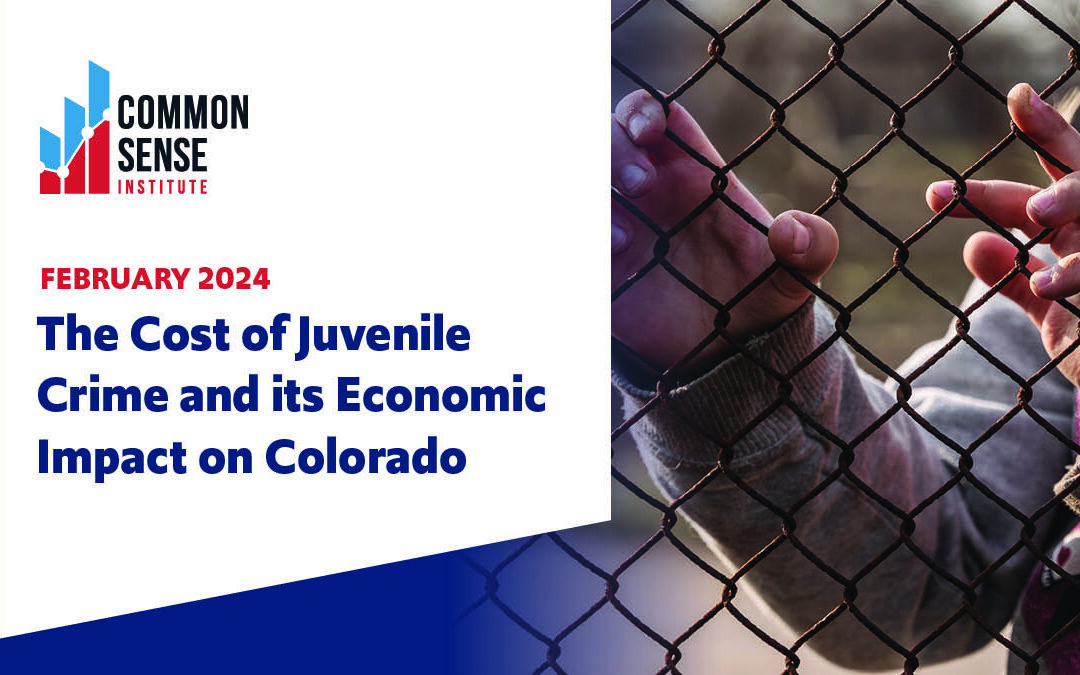 The Cost of Juvenile Crime and its Economic Impact on Colorado