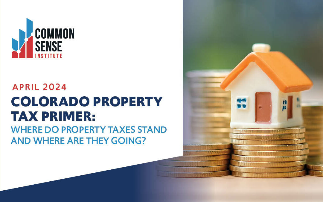 Colorado Property Tax Primer: Where do property taxes stand and where are they going?