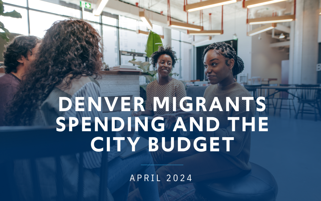 Denver Migrants Spending and the City Budget