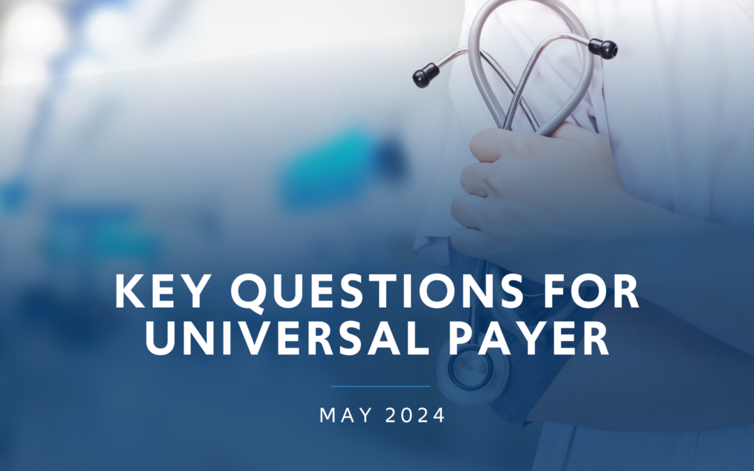 Key Questions for Universal Payer